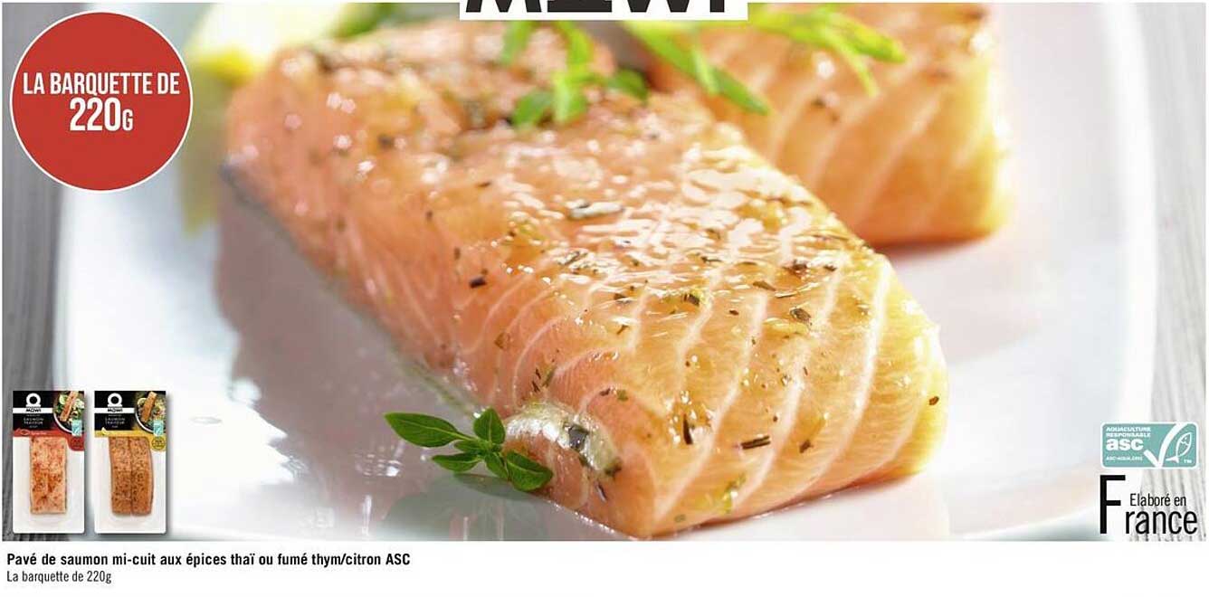 pavé de saumon mi-cuit aux épices thäi ou fumé thym/citron asc