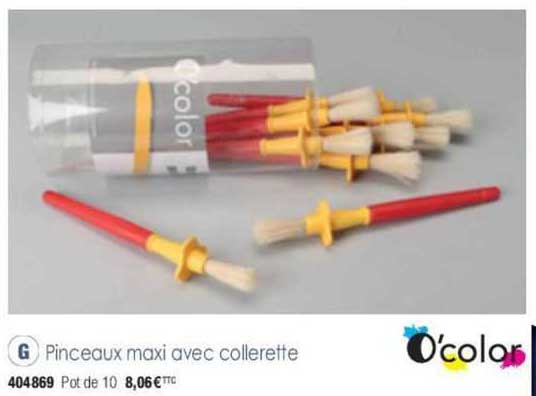 pinceaux maxi avec collerette o'color