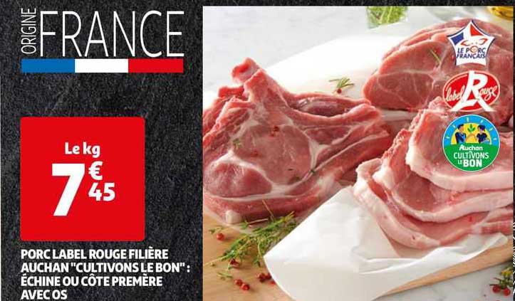 porc label rouge filière auchan "cultivons le bon" : échine ou côte première avec os