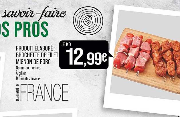 produit élaboré : brochette de filet mignon de porc