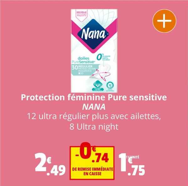 protection féminine pure sensitive nana