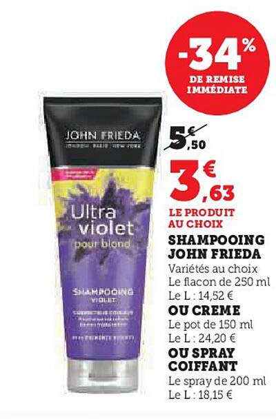 shampooing john frieda ou creme ou spray coiffant
