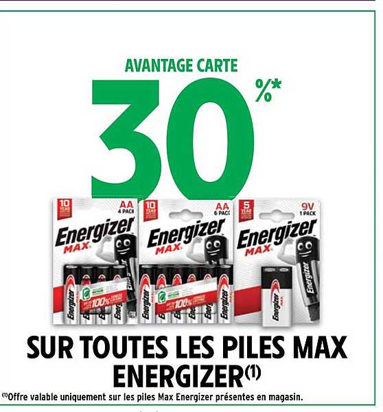 sur toutes les piles max energizer