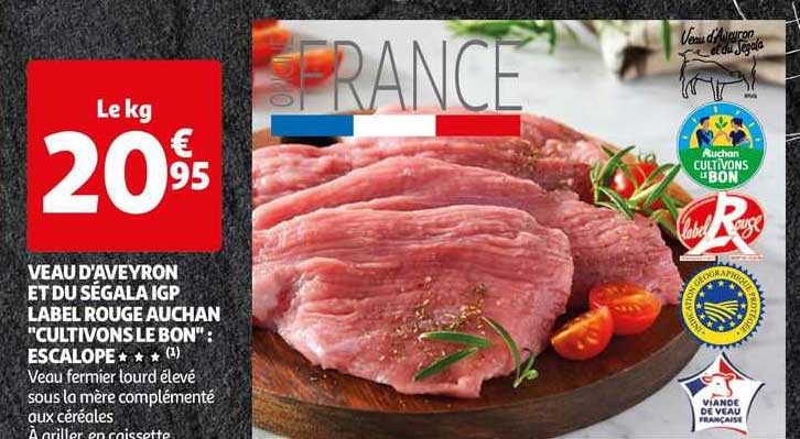 veau d'aveyron et du ségala igp label rouge auchan "cultivons le bon" : escalope***