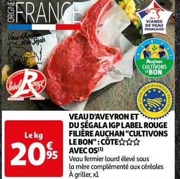 veau d'aveyron et du ségala igp label rouge filière auchan "cultivons le bon" : côte*** avec os
