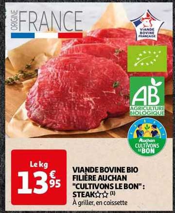 viande bovine bio filière auchan "cultivons le bon" : steak**