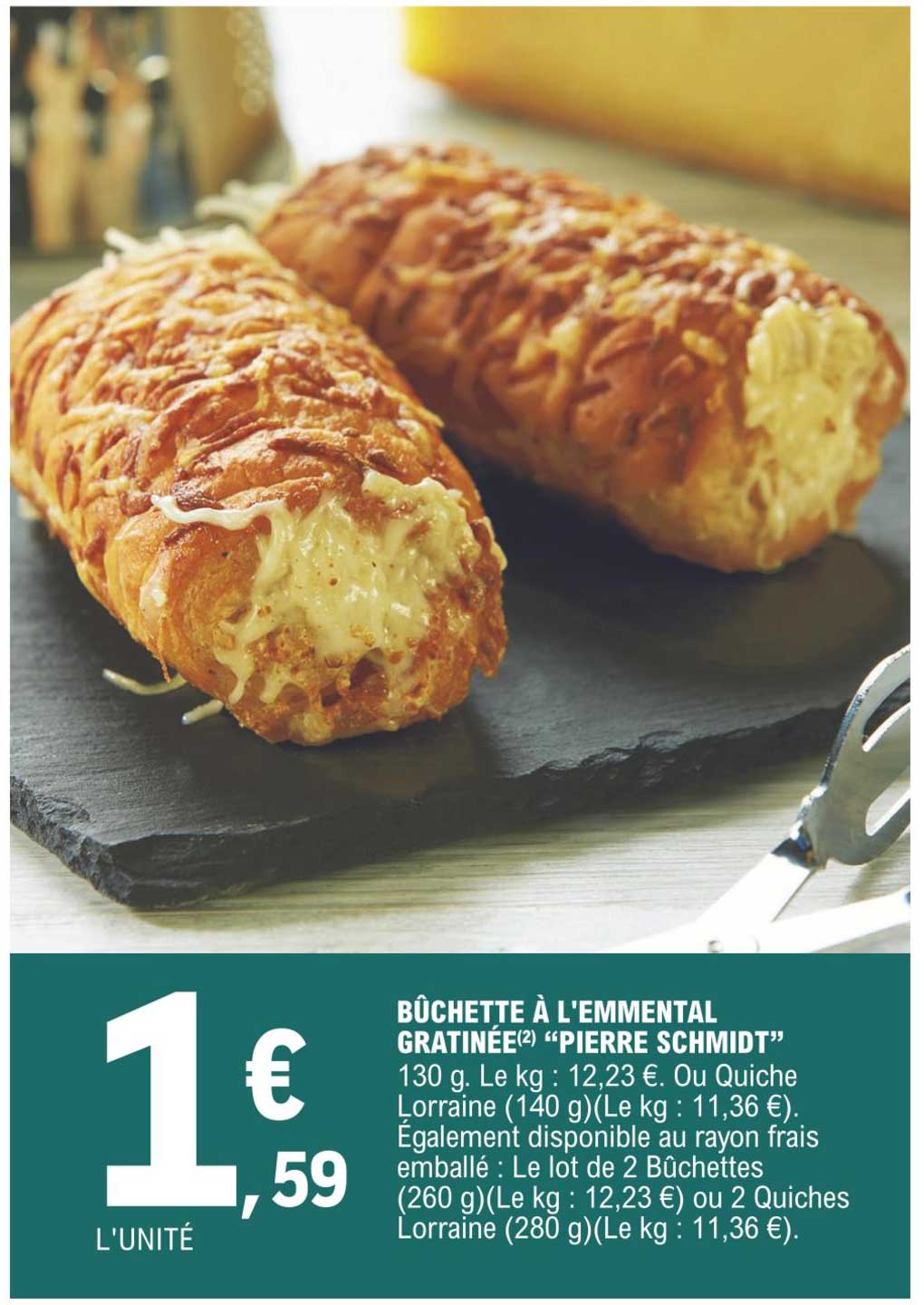 bûchette à l'emmental gratinée "pierre schmidt"