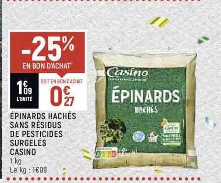 épinards hachés sans résidus de pesticides surgelés casino