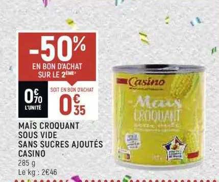 maïs croquant sous vide sans sucres ajoutés casino