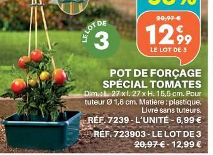 pot de forçage spécial tomates