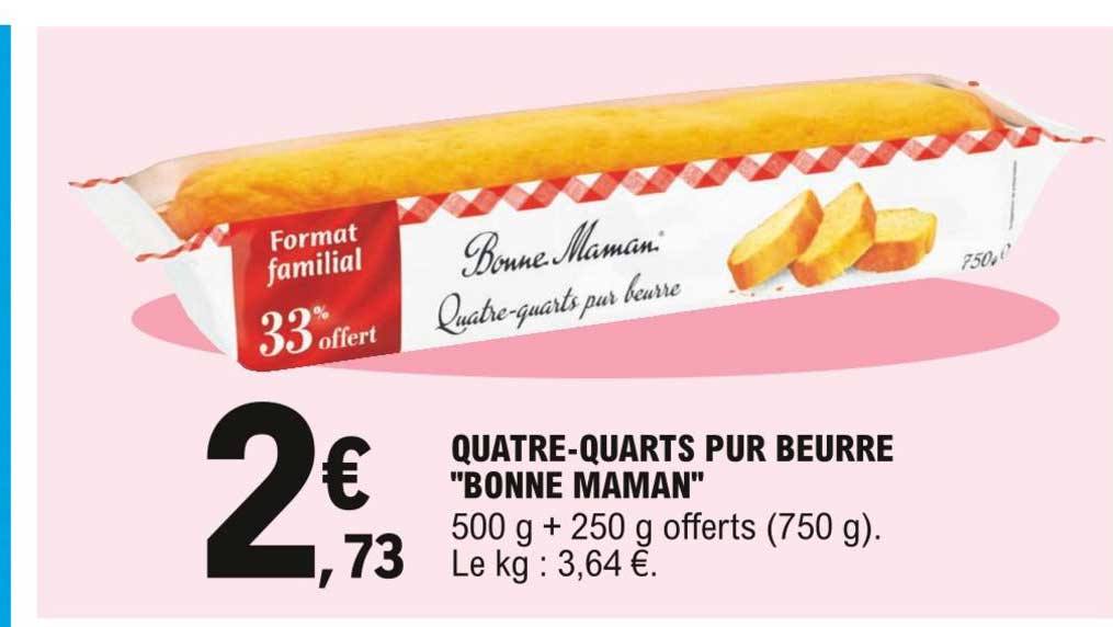 quatre-quarts pur beurre "bonne maman"