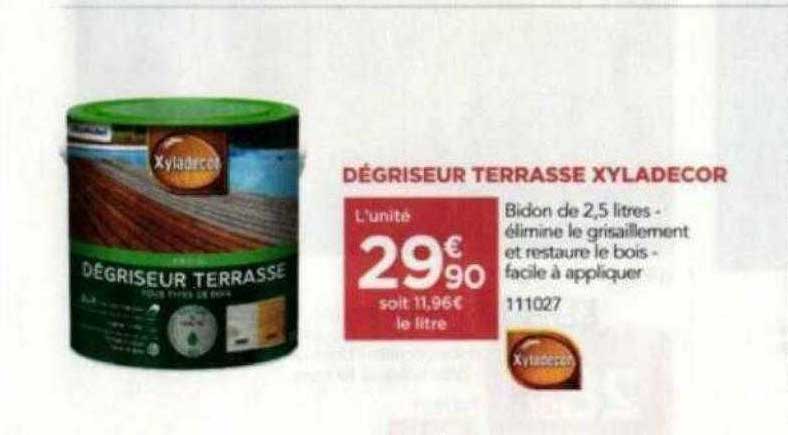dégriseur terrasse xyladécor
