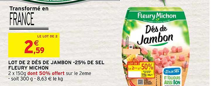 lot de 2 dés de jambon -25% de sel fleury michon