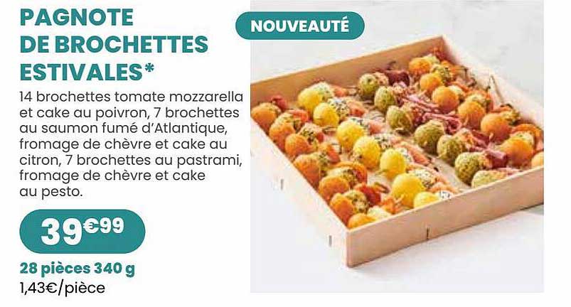 pagnote de brochettes estivales