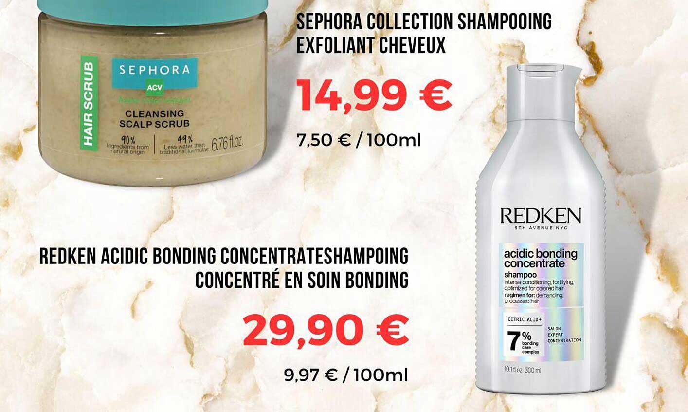 sephora collection shampooing exfoliant cheveux, redken acidic bonding concentrate shampoing concentré en soin bonding