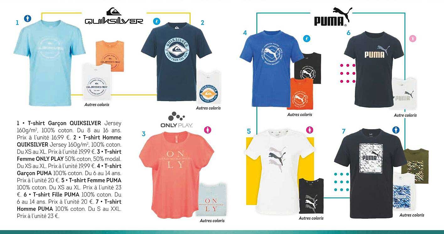 t-shirt garçon quiksilver, t-shirt homme quiksilver, t-shirt femme only play, t-shirt garçon puma, t-shirt femme puma, t-shirte fille puma, t-shirt homme puma