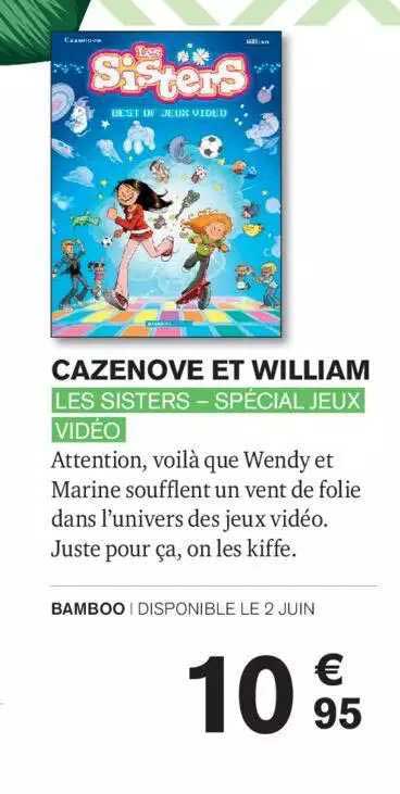 Cazenove Et William - Les Sisters - Spécial Jeux Vidéo