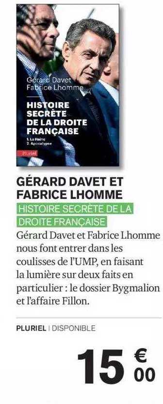 gérard davet et fabrice l'homme - histoire secrète de la droite française
