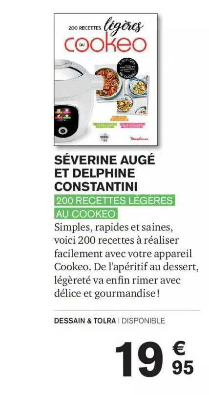 séverine augé et delphine constantini - 200 recettes légères au cookeo