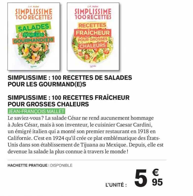 simplissime : 100  recettes de salades pour les gourmandes, simplissime : 100 recettes fraîcheur pour grosses chaleurs - jean-françois mallet