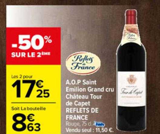 a.o.p. saint emilion grand cru château tour de capet reflets de france