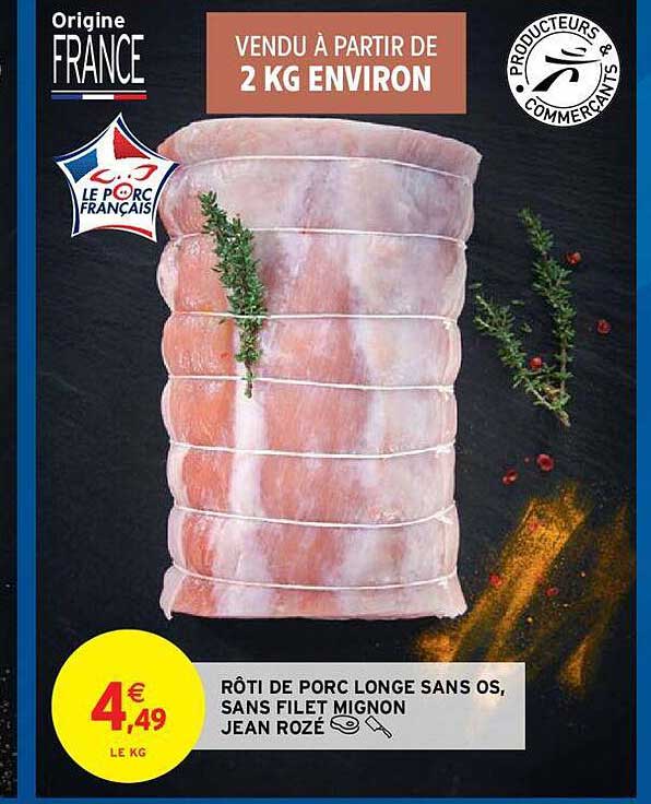rôti de porc longe sans os, sans filet mignon jean rozé