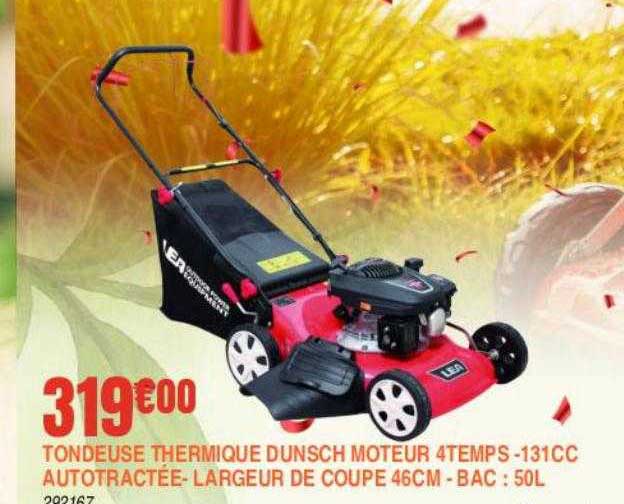 tondeuse thermique dunsch moteur 4temps - 131cc autotractée - largeur de coupe 46 cm - bac : 50l
