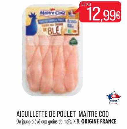 aiguillette de poulet maître coq