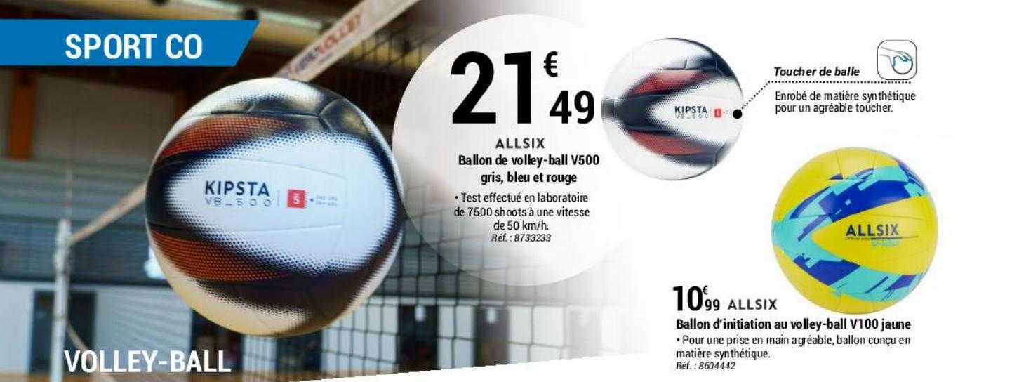 ballon de volley-ball v500 gris, bleu et rouge allsix, ballon d'initiation au volley-ball v100 jaune allsix