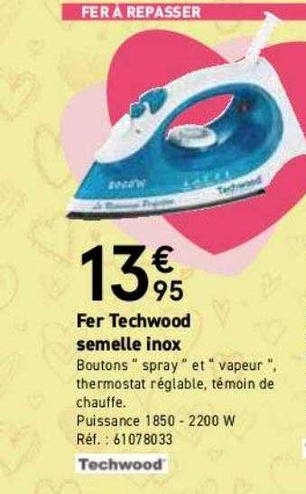 fer techwood semelle inox