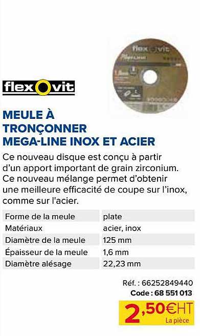 meule à tronçonner méga-line inox et acier flex o vit