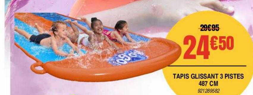 tapis glissant 3 pistes 487 cm