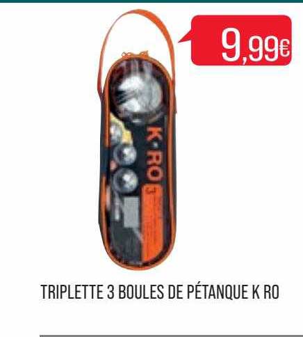 triplette 3 boules de pétanque k ro