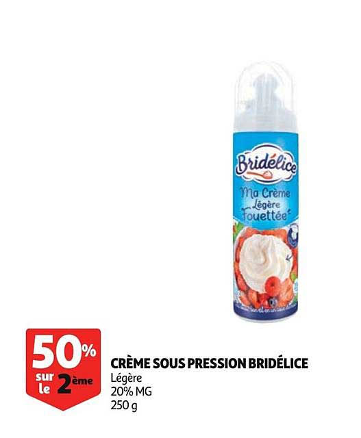 crème sous pression bridélice 50% sur le 2ème