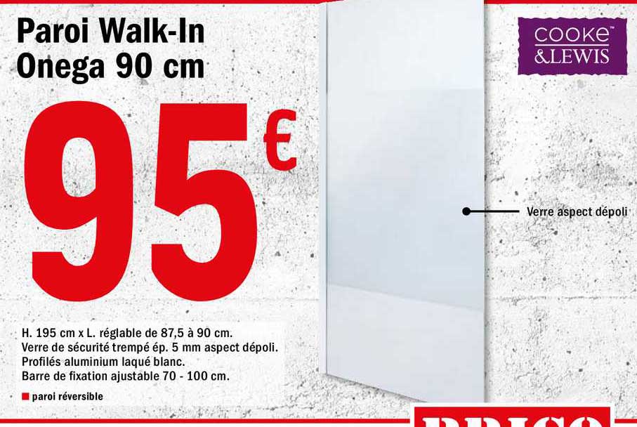 paroi walk in onega 90 cm cooke&lewis