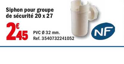 siphon pour groupe de sécurité 20 x 27 nf