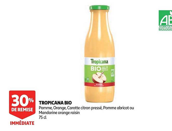 Tropicana Bio 30% De Remise Immédiate
