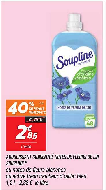 Adoucissant Concentré Notes De Fleurs De Lin Soupline Ou Notes De Fleurs Blanches Ou Active Fresh D'œillet Bleu