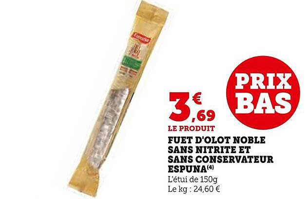 fuet d'olot noble sans nitrite et sans conservation espuna