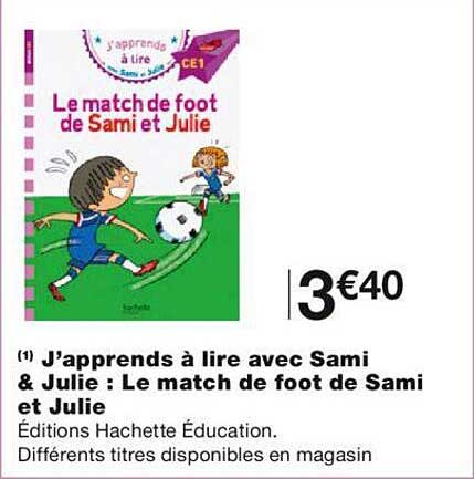 j'apprends à lire avec sami & julie : le match de foot de sami et julie