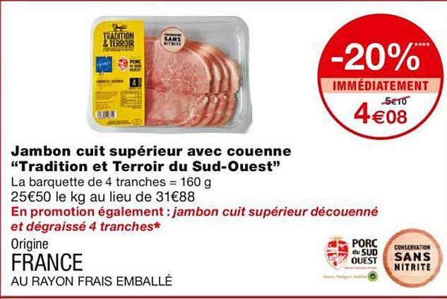 jambon cuit supérieur avec couenne "tradition et terroir du sud-ouest"