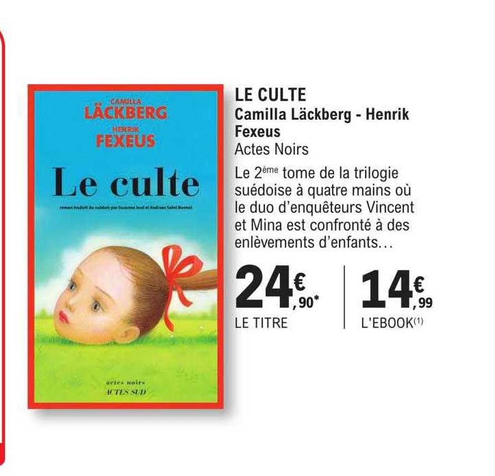 le culte - camilla läckberg - henrik fexeus