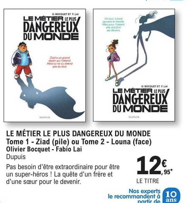 le métier le plus dangereux du monde - tome 1 - ziad (pile) ou tome 2 - louna (face) - olivier bocquet - fabio lai