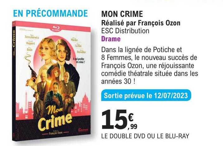 mon crime, réalisé par françois ozon esc distribution - drame
