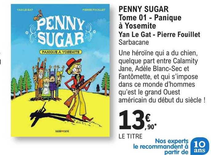 penny sugar tome 01 - panique à yosemite - yan le  gat - pierre fouillet