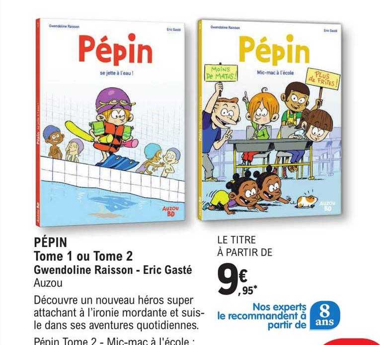 pépin tome 1 ou tome 2 - gwendoline raisson - eric gasté