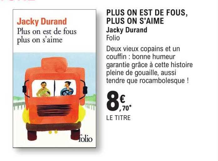 plus on est de fous, plus on s'aime - jacky durand