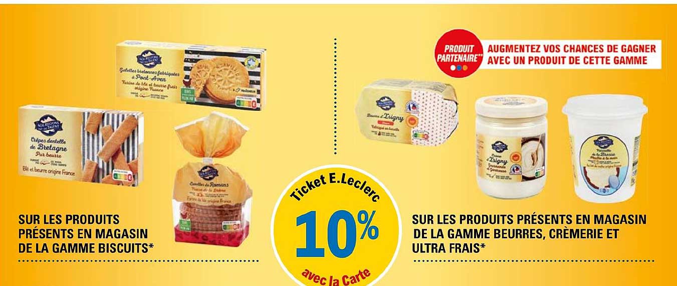 produits de la gamme biscuits nos régions ont du talent, les produits de la gamme beurres, crèmerie et ultra frais nos régions ont du talent
