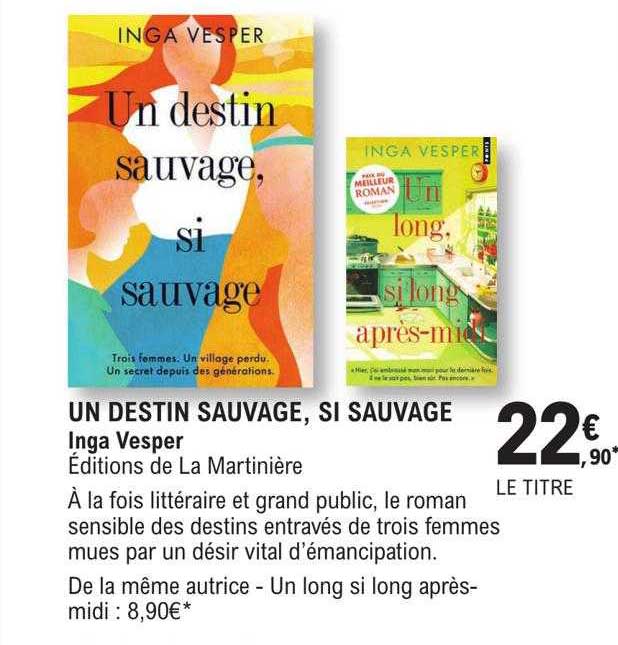 un destin sauvage, si sauvage - inga vesper