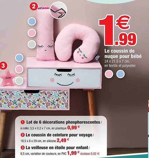 le coussin de nuque pour bébé, lot de 6 décorations phosphorescente, le coussin de ceinture pour voyage, la veilleuse en étoile pour enfant